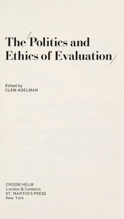 The politics and ethics of evaluation /
