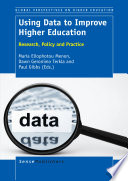 Using data to improve higher education : research, policy and practice /