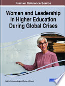 Women and leadership in higher education during global crises /