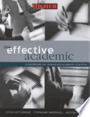 The effective academic : a handbook for enhanced academic practice /