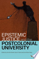 Epistemic justice and the postcolonial university /