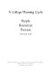 A college planning cycle, people, resources, process : a practical guide.