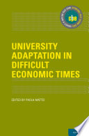 University adaptation in difficult economic times /