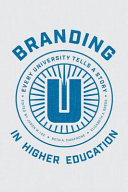 Branding in higher education : every university tells a story /