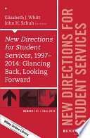 New directions for student services, 1997-2014 : glancing back, looking forward /