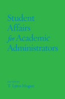Student affairs for academic administrators /