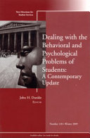 Dealing with the behavioral and psychological problems of students : a contemporary update /