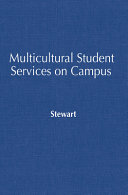 Multicultural student services on campus : building bridges, re-visioning community /