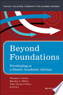 Beyond foundations : developing as a master academic advisor /