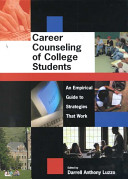 Career counseling of college students : an empirical guide to strategies that work /