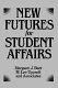 New futures for student affairs : building a vision for professional leadership and practice /