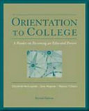 Orientation to college : a reader on becoming an educated person /