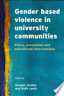 Gender-based violence in university communities : policy, prevention and educational initiatives /