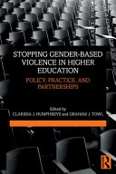 Stopping gender-based violence in higher education : policy, practice, and partnerships /
