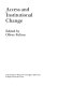 Access and institutional change /
