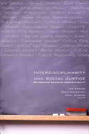 Interdisciplinarity and social justice : revisioning academic accountability /