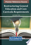 Restructuring general education and core curricula requirements /