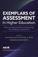 Exemplars of assessment in higher education : diverse approaches to addressing accreditation standards /