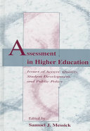 Assessment in higher education : issues of access, quality, student development, and public policy : a festschrift in honor of Warren W. Willingham /