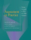 Assessment in practice : putting principles to work on college campuses /