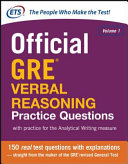 Official GRE verbal reasoning practice questions. with practice for the analytical writing measure.