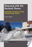 Obsessed with the doctoral theses : what is the supervision and support the doctorates tell to need in the phases of dissertation process? /
