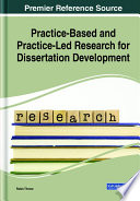 Practice-based and practice-led research for dissertation development /