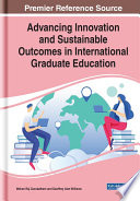 Advancing innovation and sustainable outcomes in international graduate education /