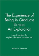 The experience of being in graduate school : an exploration /