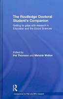 The Routledge doctoral student's companion : getting to grips with research in education and the social sciences /