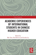 Academic experiences of international students in Chinese higher education /