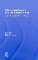 Internationalisation and the student voice : higher education perspectives /