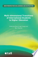 Multi-dimensional transitions of international students to higher education /