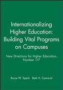 Internationalizing higher education : building vital programs on campuses /