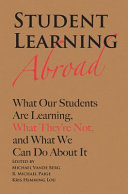 Student learning abroad : what our students are learning, what they're not, and what we can do about it /