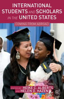 International students and scholars in the United States : coming from abroad /