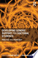 Developing generic support for doctoral students : practice and pedagogy /