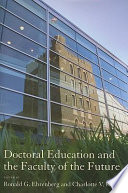 Doctoral education and the faculty of the future /