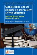 Globalization and its impacts on the quality of PhD education /