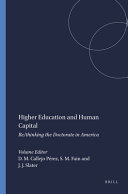 Higher education and human capital : re/thinking the doctorate in America /