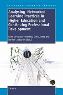 Analysing networked learning practices in higher education and continuing professional development /