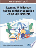 Learning with escape rooms in higher education online environments /