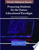 Preparing students for the future educational paradigm /