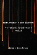 Social media in higher education : case studies, reflections and anlysis /