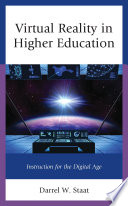 Virtual reality in higher education : instruction for the digital age /