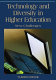 Technology and diversity in higher education : new challenges /
