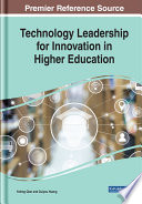 Technology leadership for innovation in higher education /