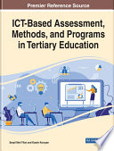 ICT-based assessment, methods, and programs in tertiary education /