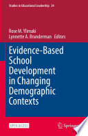 Evidence-Based School Development in Changing Demographic Contexts /
