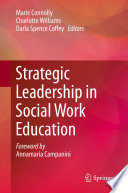 Strategic Leadership in Social Work Education /